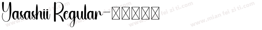 Yasashii Regular字体转换